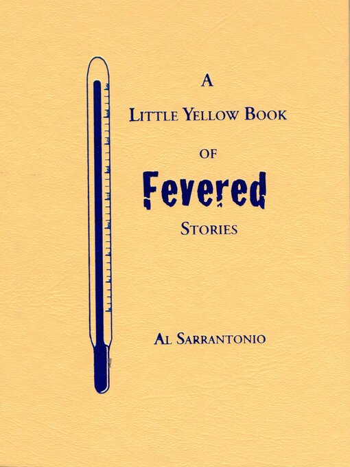 Title details for A Little Yellow Book of Fevered Stories by Al Sarrantonio - Available